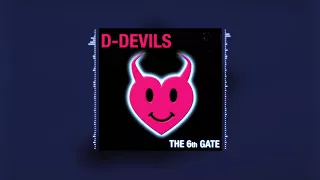 D-Devils - The 6th Gate (Dance With The Devils)