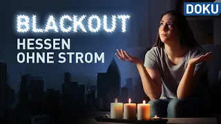 Blackout – Wie gut sind wir Hessen auf ohne Strom vorbereitet? | doku