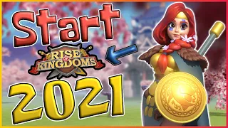 How To Start in Rise of Kingdoms in 2021 [MUST WATCH BEGINNER'S GUIDE]