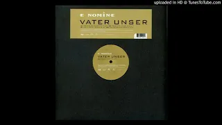 E Nomine - Vater Unser (Psalm 23 Club Mix)