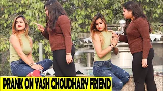 Prank On Yash Choudhary Friend | Rits Dhawan