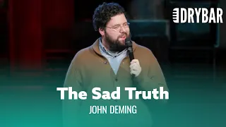 The Sad Truth About Being Broke. John Deming - Full Special