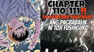 ANG PAGBABALIK NI TOJI FUSHIGURO! | BAKBAKAN NA!! | JUJUTSU KAISEN CHAPTER 110-111|JJK TAGALOG