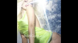 Bad Gyal - Give Me (Instrumental)