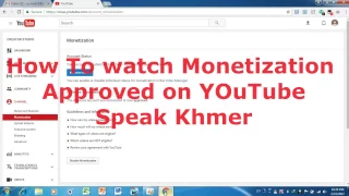 How to approved monetization on YouTube, Speak Khmer