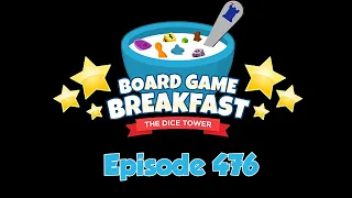 Board Game Breakfast - Episode 476