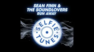 2021 SEAN FINN & THE SOUNDLOVERS  - Run Away (remix)