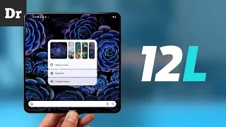 НОВЫЙ Android 12L | ОБЪЯСНЯЕМ