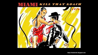 Miami - Kill That Roach (1976) . Funk Soul 70's