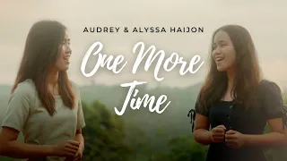 One More Time I Audrey and Alyssa Haijon [The Katinas Cover]