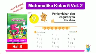 Latihan hal. 9 Matematika Kelas 5 Vol. 2 Bab 9 Penjumlahan dan Pengurangan Pecahan Kurikulum Merdeka