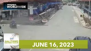 Balitang Southern Tagalog: June 16, 2023