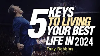 5 Keys to Living Your Best Life | Tony Robbins