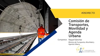 Comisión de Transportes, Movilidad y Agenda Urbana (31/08/2022)