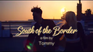 South of the Border - Dance Music Video