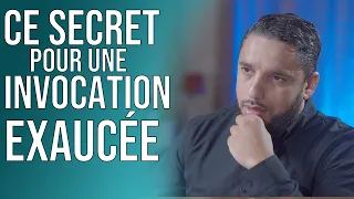 Ce secret pour une invocation exaucée