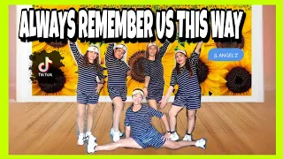 ALWAYS REMEMBER US THIS WAY - Dj Tons Remix | TikTok trend | JL ANGEL'Z | Dance Workout | Zumba