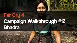 Far Cry 4 Campaign Walkthrough 12 Bhadra