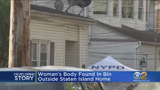 Woman's body found in bin outside Staten Island home