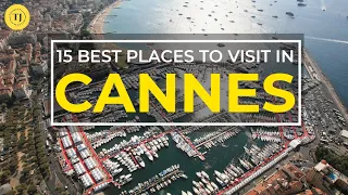 Cannes City France Top 10 Attractions | Things to Do in CANNES, FRANCE | Tourist Junction