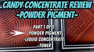 Kandy Concentrate Review-Candy Powder Pigments Automotive,Motorcycle Custom Paint , Airbrush, How To