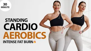 30 MIN INTENSE FAT BURN CARDIO AEROBICS WORKOUT- All Standing | No Repeat