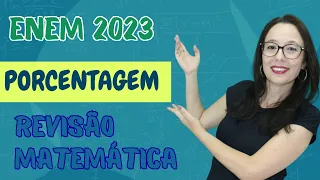 ENEM 2023 - PORCENTAGEM - Professora Angela Matemática