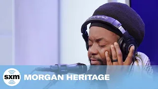 Morgan Heritage — Don't Haffi Dread [Live @ SiriusXM]
