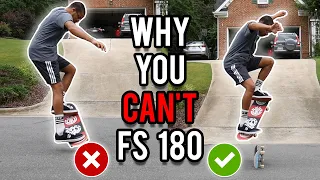 Why You CAN'T FS 180! | Common Mistakes Explained!