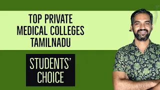 Top Private Medical colleges in Tamilnadu | Students Choice 2020 | TN MBBS Counselling 2021