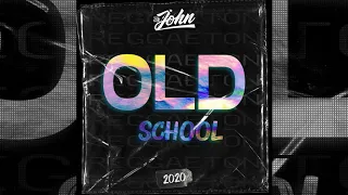 REGGAETON OLD SCHOOL MIX 2020 - Dj JOHN