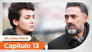 No Llores Mamá | Foster Mother - Capítulo 13