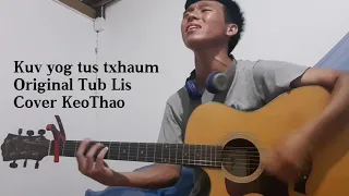 #keothaochannel Kuv yog tus txhaum - Tub Lis_Chord Guitar (CoverBy keothao)