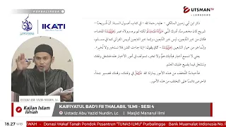 LIVE  Kaifiyatul Bad'i fii Thalabil 'Ilmi  - Sesi 4 - Ustadz Abu Yazid Nurdin, Lc.