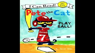 Pete the Cat: Play Ball! Book by James Dean - Read Well - Read Aloud Videos for Kids.