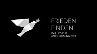 "Frieden Finden" - Lied zur Jahreslosung 2019