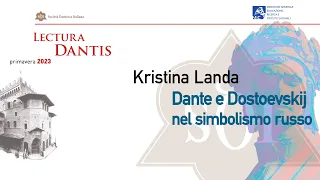 KRISTINA LANDA | DANTE E DOSTOEVSKIJ NEL SIMBOLISMO RUSSO