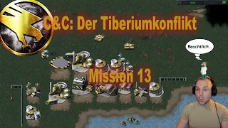 Let's Play: C&C - Der Tiberiumkonflikt, GDI Mission 13, Teil 1 (German)