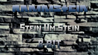 Rammstein: Stein Um Stein (8-Bit).