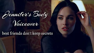 BEST FRIENDS DON'T KEEP SECRETS | Jennifer's Body | Jennifer Voiceover