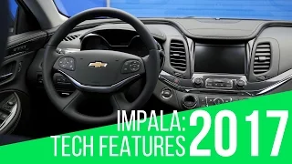 2017 Chevrolet Impala: Tech Features