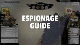 Espionage | Total War Three Kingdoms Game Mechanics Guide