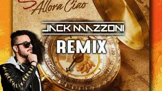 Shade - Allora Ciao (Jack Mazzoni Remix).