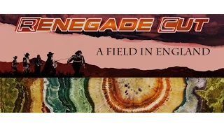 A Field in England - Renegade Cut