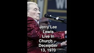 The Complete Live In Church - Jerry Lee Lewis 1970