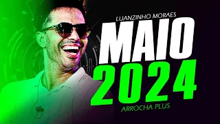 LUANZINHO MORAES MÚSICAS NOVAS MAIO 2024