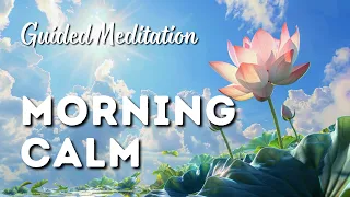 Guided Meditation: Morning Calm and Serenity