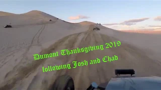 Dumont dunes Thanksgiving 2019 following Josh and Chad to and up comp Hill