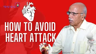 How to avoid Heart-Attack - Dr B M Hegde