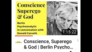 Superego, Conscience & God: https://www.youtube.com/c/BerlinPsychoanalytic